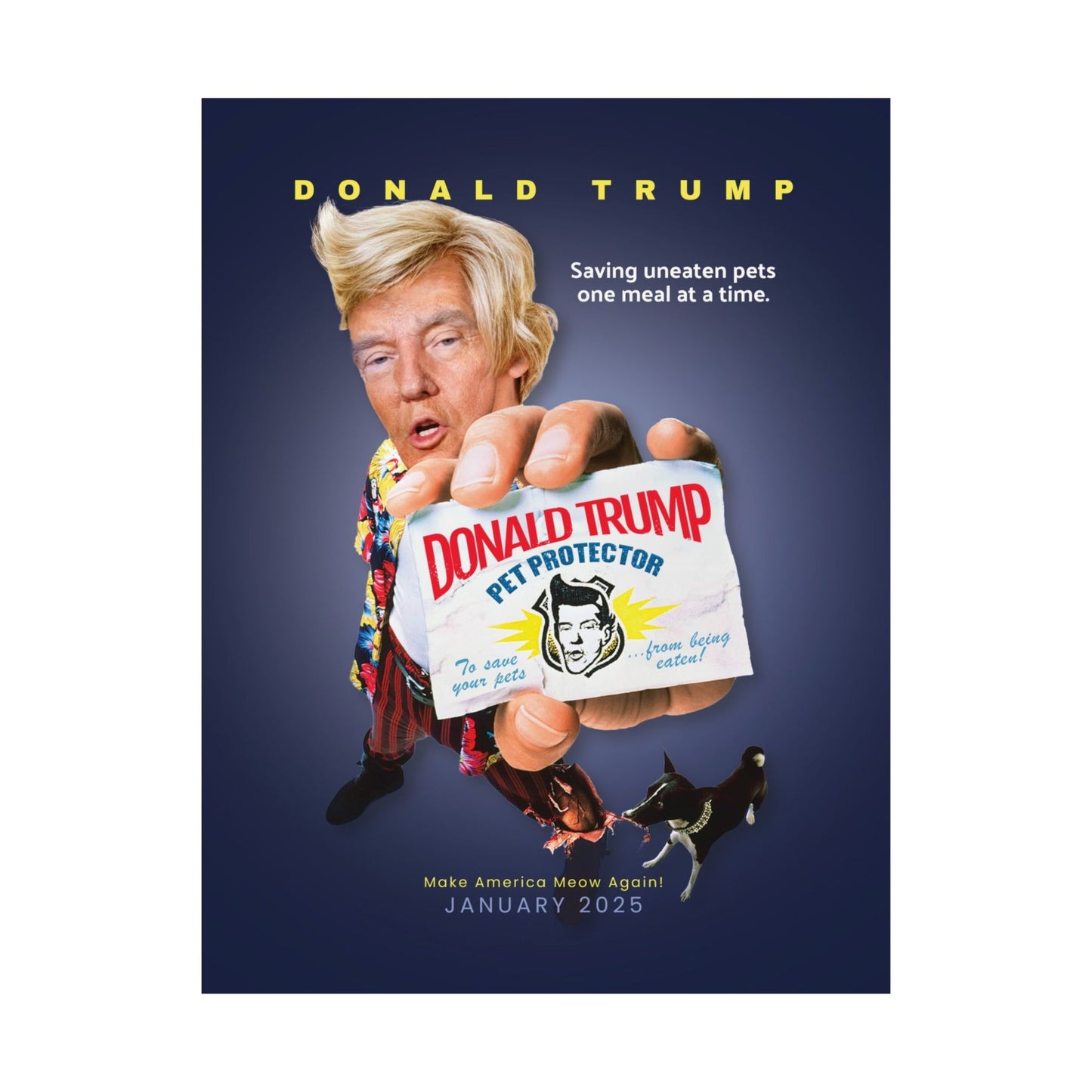 Donald Trump Pet Protector Matte Vertical Posters