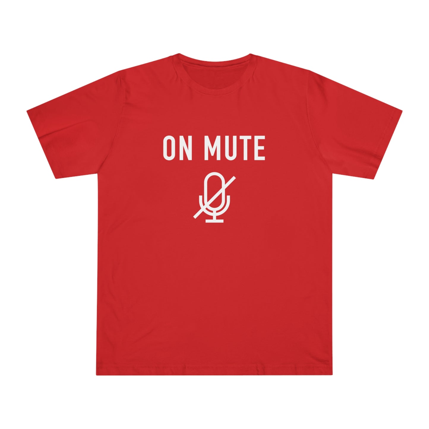 On Mute Unisex Deluxe T-shirt