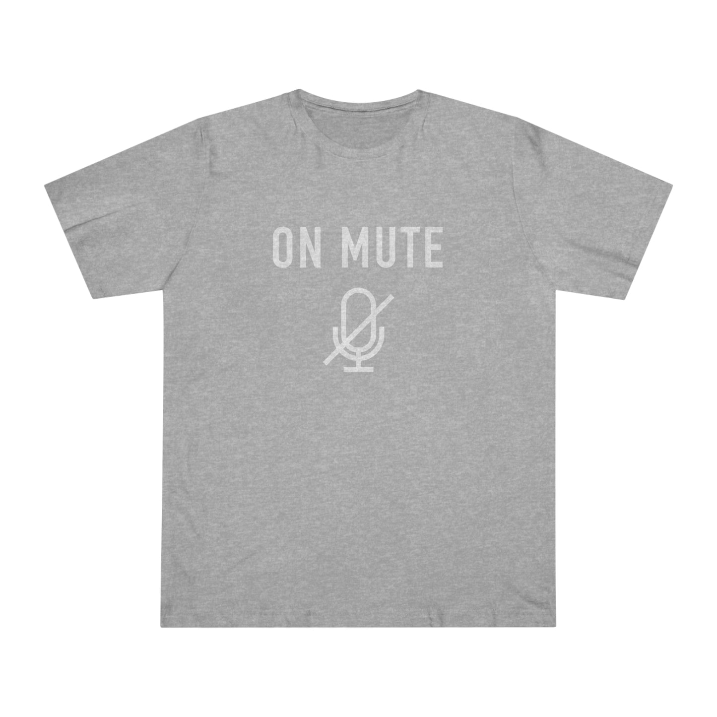 On Mute Unisex Deluxe T-shirt