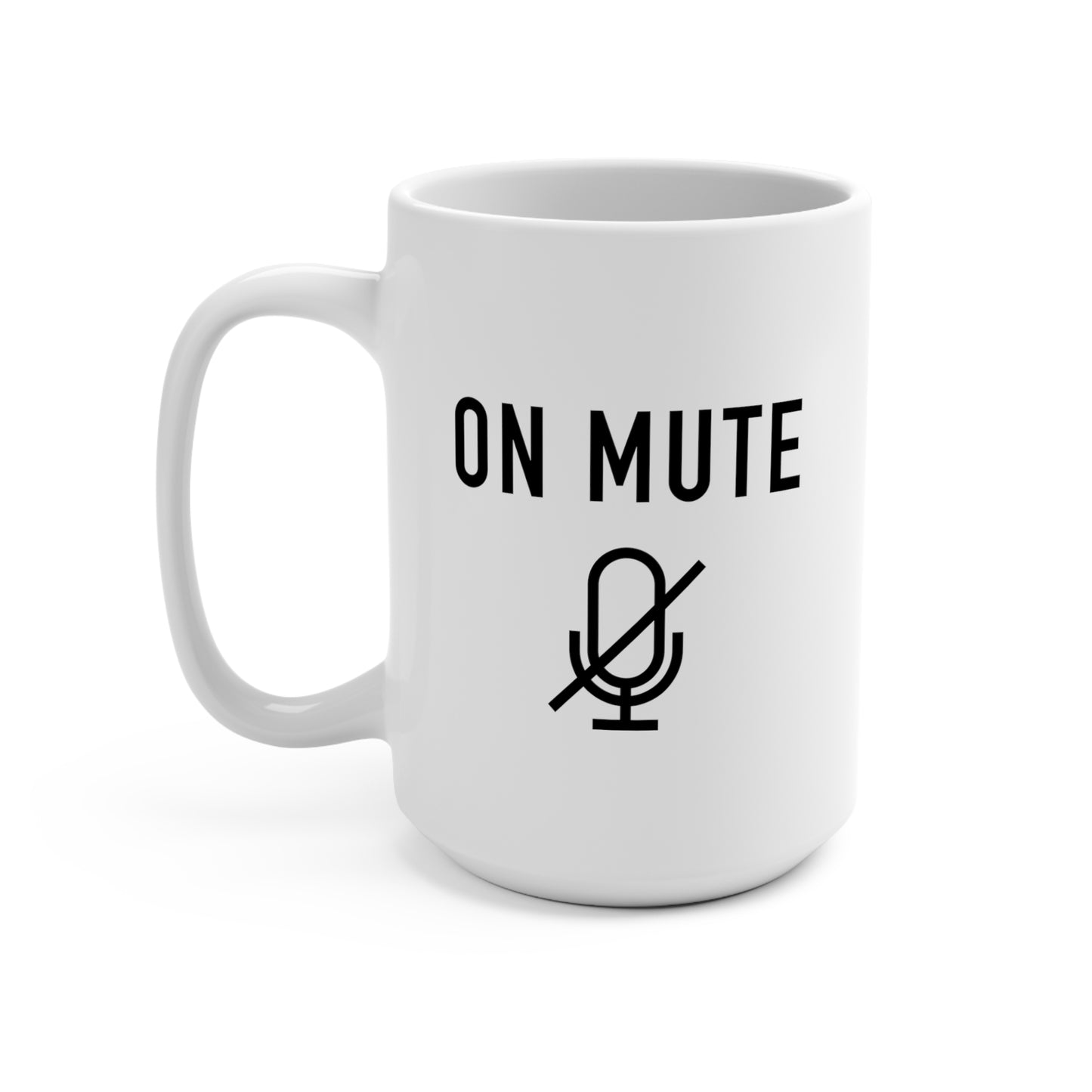 On Mute Mug 15oz