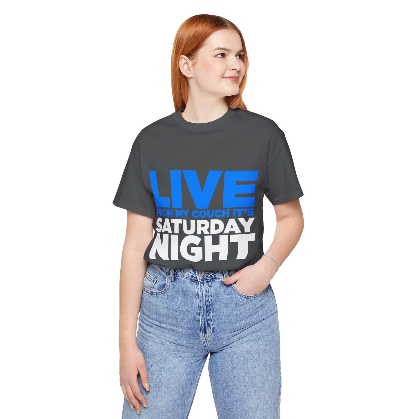 Live from My Couch It's Saturday Night Unisex Jersey Short Sleeve Tee