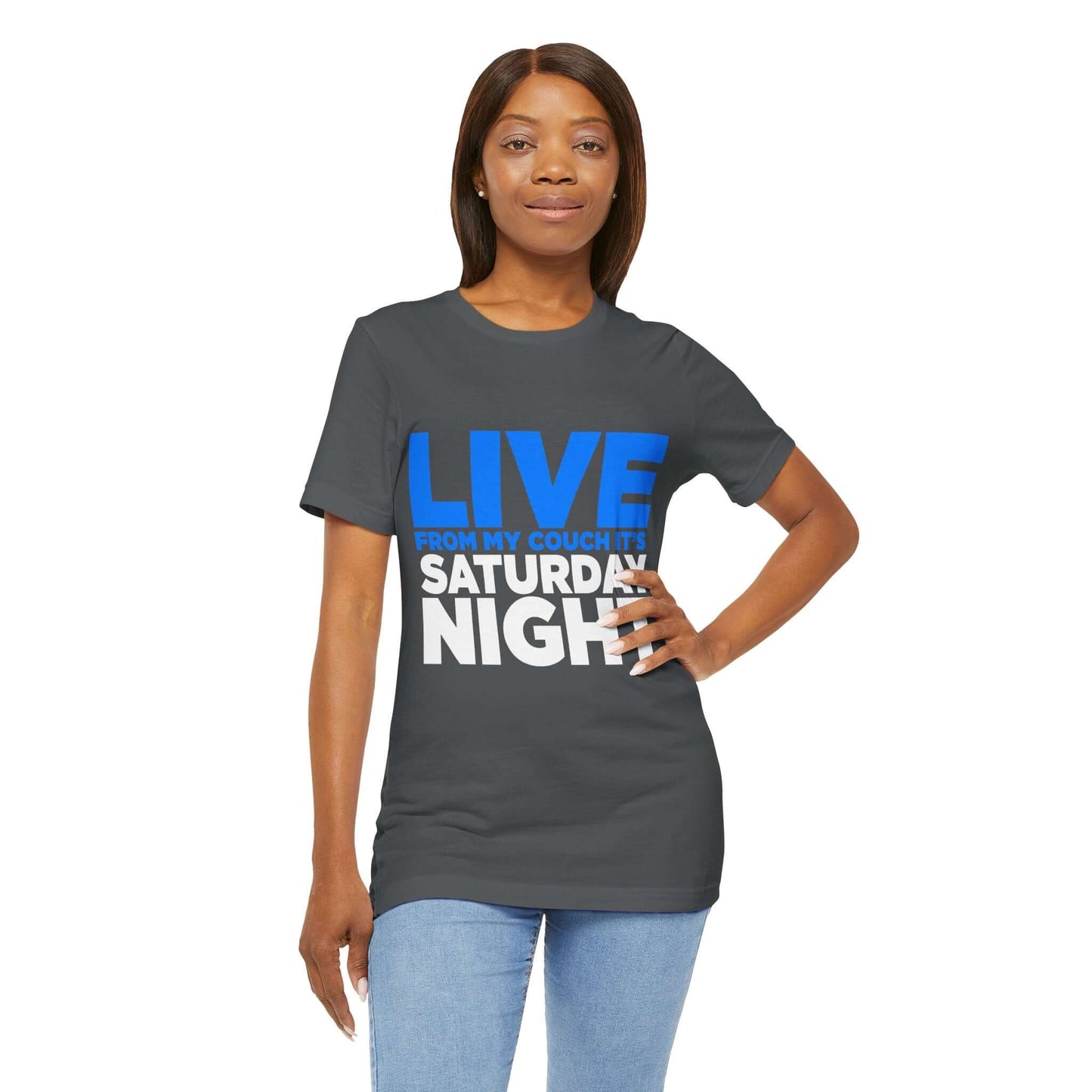 Live from My Couch It's Saturday Night Unisex Jersey Short Sleeve Tee