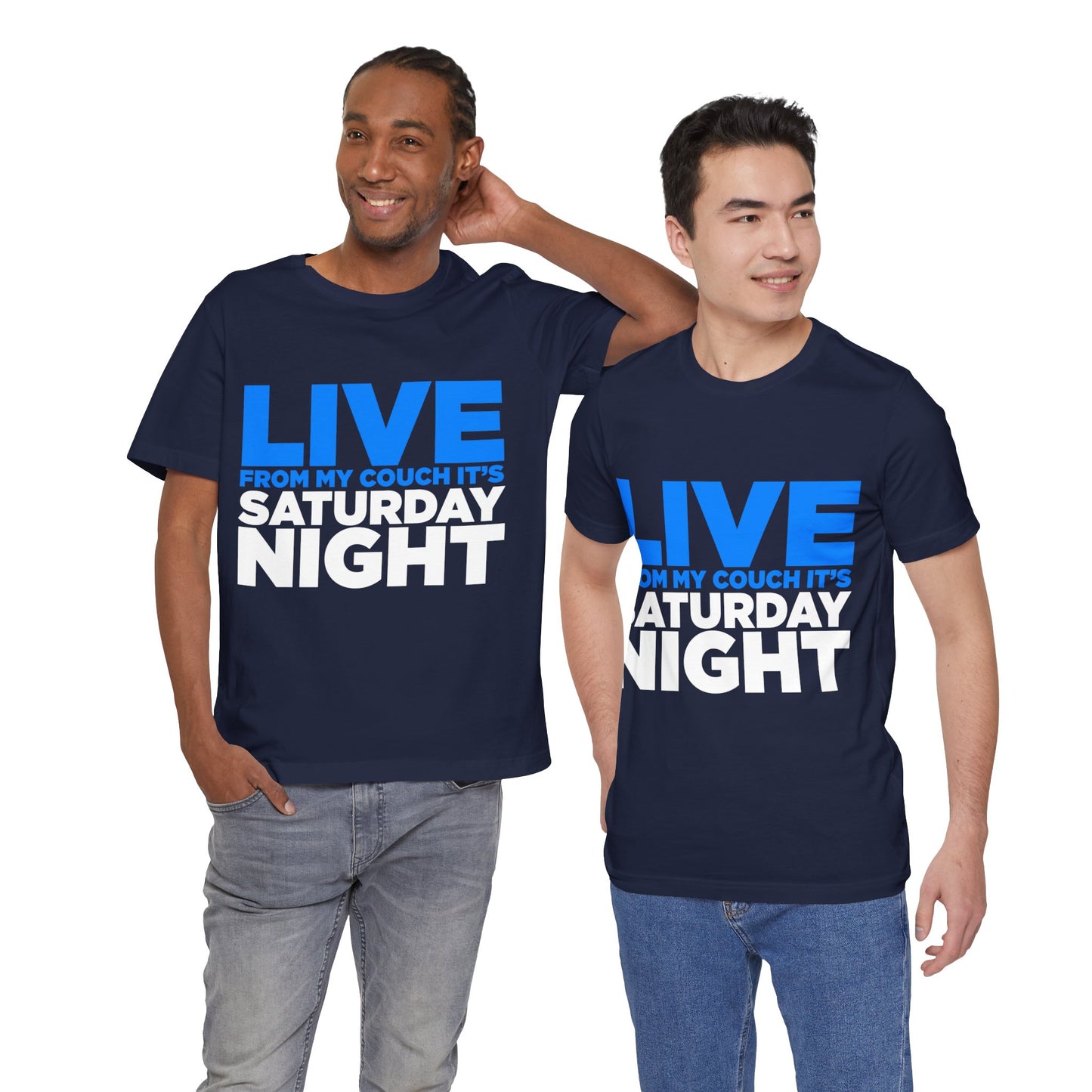 Live from My Couch It's Saturday Night Unisex Jersey Short Sleeve Tee