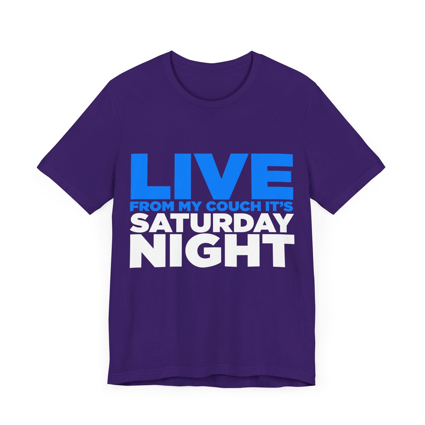 Live from My Couch It's Saturday Night Unisex Jersey Short Sleeve Tee