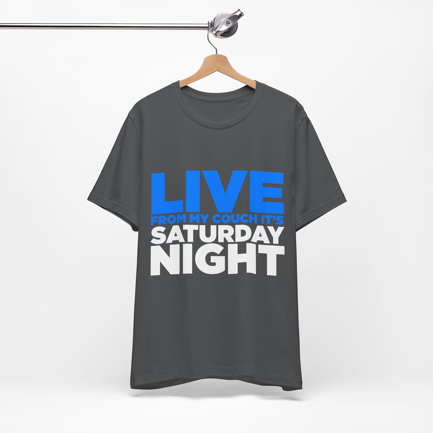 Live from My Couch It's Saturday Night Unisex Jersey Short Sleeve Tee