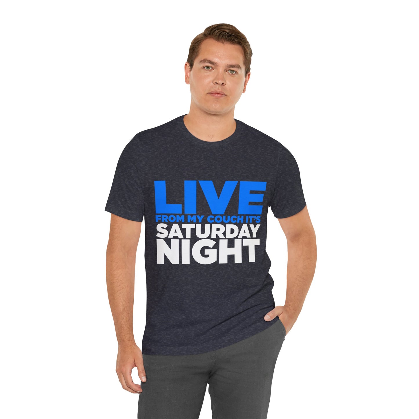 Live from My Couch It's Saturday Night Unisex Jersey Short Sleeve Tee