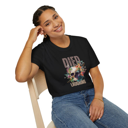 Died Laughing Unisex Softstyle T-Shirt