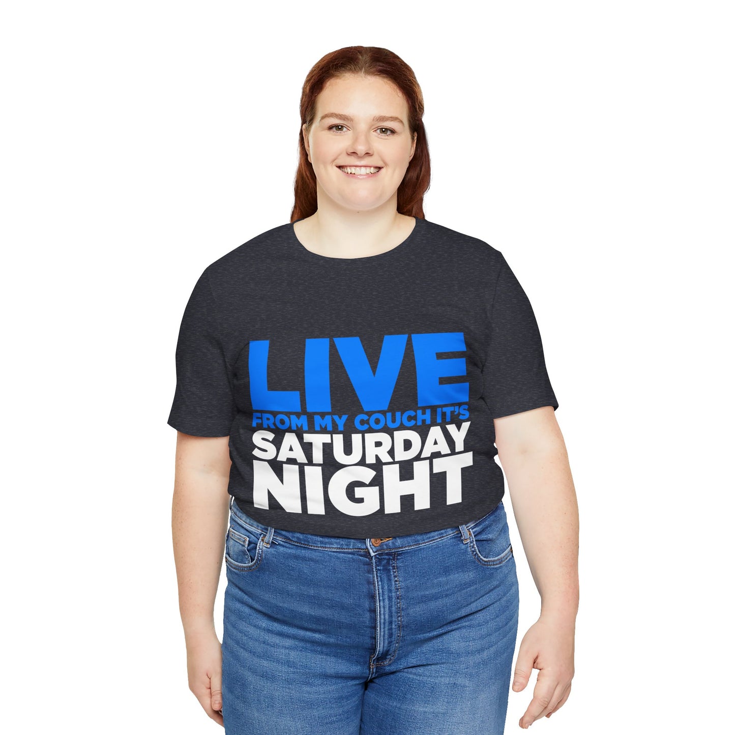 Live from My Couch It's Saturday Night Unisex Jersey Short Sleeve Tee