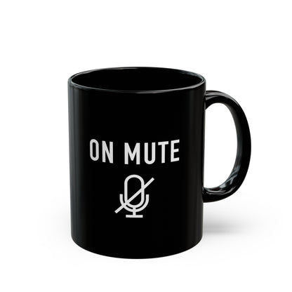 On Mute Black Mug (11oz, 15oz)