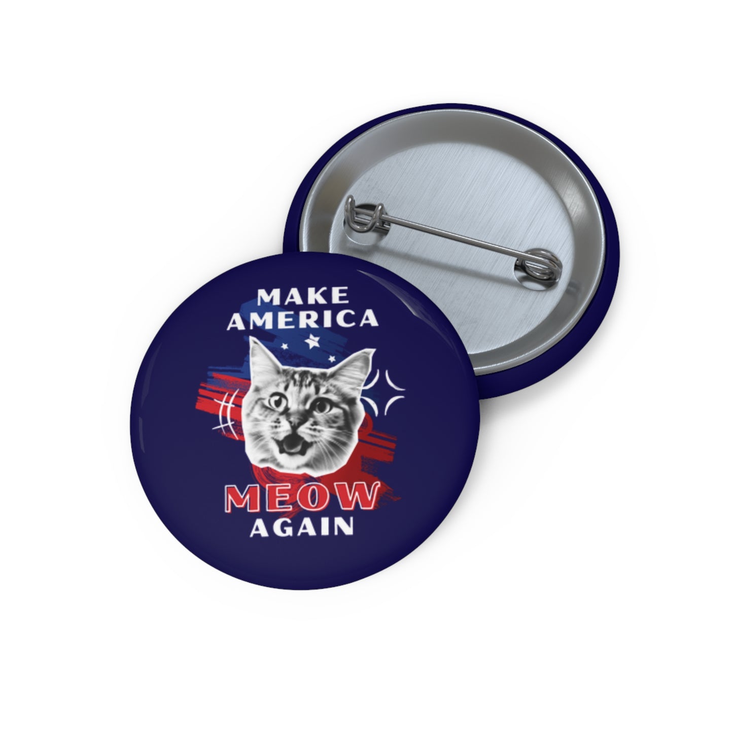 Make America Meow Again Political Meme Pin Buttons