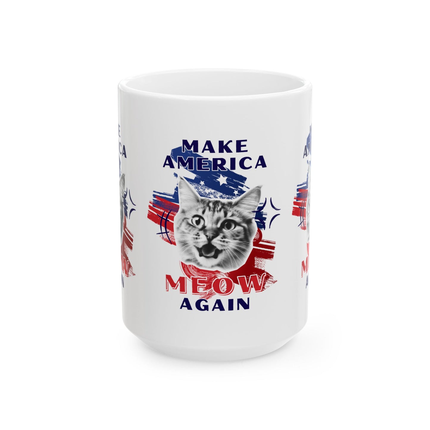 Make America Meow Again Political Meme Ceramic Mug, (11oz, 15oz)