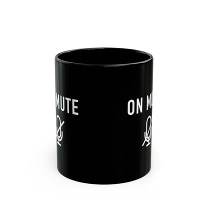 On Mute Black Mug (11oz, 15oz)