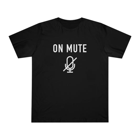 On Mute Unisex Deluxe T-shirt