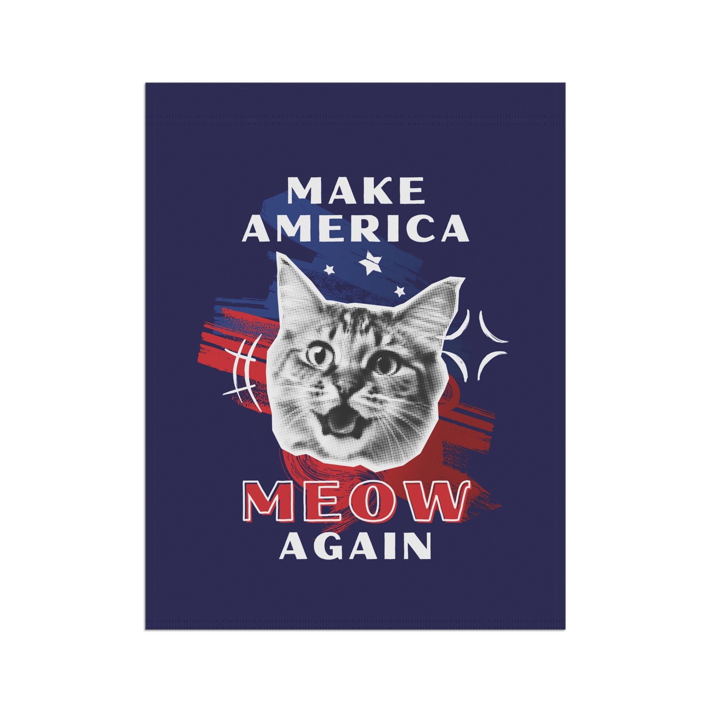 Make America Meow Again Political Cat Meme Garden & House Banner