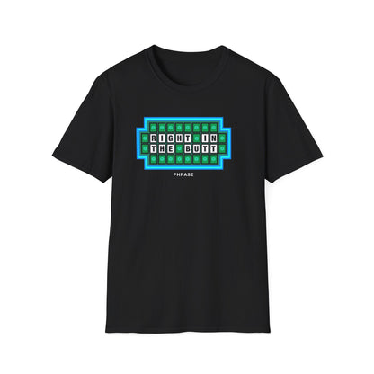 Wheel of Fortune Right in the Butt Shirt