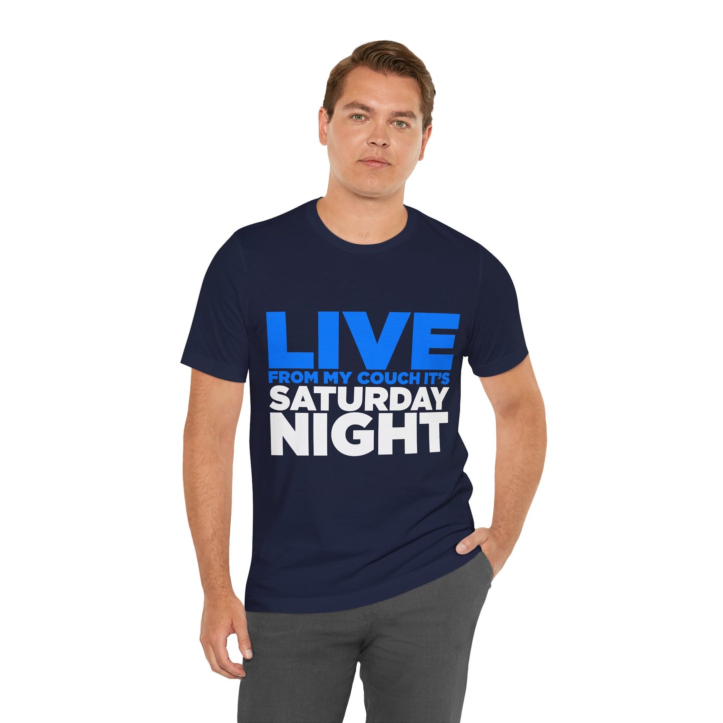 Live from My Couch It's Saturday Night Unisex Jersey Short Sleeve Tee